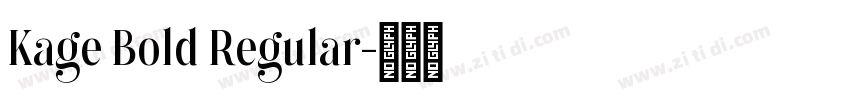 Kage Bold Regular字体转换